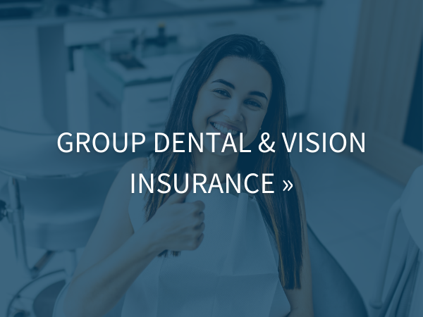 Click here to see Group Dental and Vision Insurance
